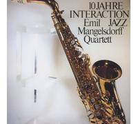 EMIL MANGELSDORFF QUARTETT - 10 JAHRE INTERACTION JAZZ