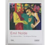 Emil Nolde: Die Religiosen Bilder/The Religious Paintings