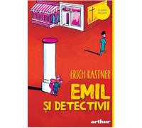 Emil si detectivii - Erich Kastner, Arthur. Classic Yellow, Editie in limba romana