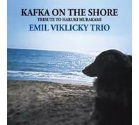 EMIL VIKLICKY - KAFKA ON THE SHORE