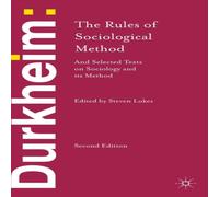 Emile Durkheim Durkheim: The Rules of Sociological Method : & Selected Texts on Emile Durkheim Multicolor