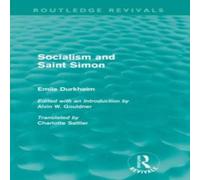Emile Durkheim Socialism & Saint-Simon (Routledge Revivals) Paperback Book in White Emile Durkheim White