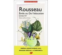 Émile ou De l'éducation, Livres I-II - Prépas scientifiques 2022