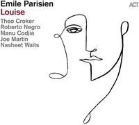 Emile Parisien Sextet - Louise
