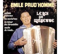 Prud'homme, Emile - Le Roi Du Musette