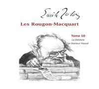 Emile Zola Les Rougon-Macquart:Tome 10 La Débâcle Le Docteur Pascal Emile Zola Multicolor