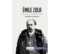 Émile Zola: The father of naturalism (Art & Literature)