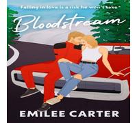 Emilee Carter Bloodstream : A sizzling motorsport romance for fans of Lauren Emilee Carter Multicolor