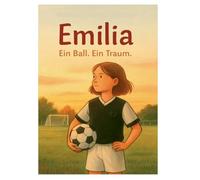 Emilia - Ein Ball. Ein Traum