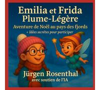 Emilia et Frida Plume-Légère Aventure de Noël au pays des fjords