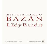 Emilia Pardo Bazan The Lady Bandit Paperback Book Emilia Pardo Bazan Multicolor
