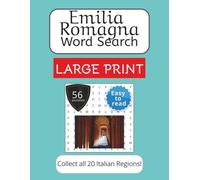 Emilia Romagna Word Search Puzzle Book - Large Print: Large Print Word Search about Emilia Romagna, Italy | Places, Food, Traditions and Memories | ... in 5 languages. (Italian Regions Word Search)
