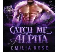 Emilia Rose Catch Me, Alpha Paperback Book Emilia Rose Multicolor