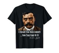 Emiliano Zapata Mexican Revolution I Fought for Your Liberty T-Shirt