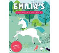 Emilia's Coloring & Activity Book: A Personalized Gift For Emilia - Her Name on Every Page (Personalized Coloring Pages)