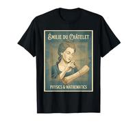 Émilie du Châtelet - French Mathematics Physics France T-Shirt