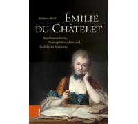 Emilie Du Chatelet: Mathematikerin, Naturphilos, Brill, Brill,.