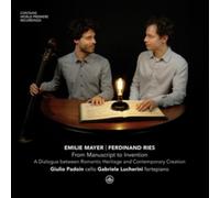 Emilie Mayer/Ferdinand Ries: From Manuscript to Invention: A Dialogue Between Romantic Heritage and Contemporary Creation