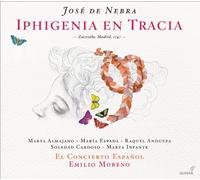 Emilio Moreno; El Concierto Espanol - JosE de Nebra - Iphigenia en Tracia