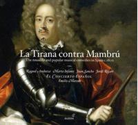 Emilio Moreno; El Concierto Espanol - La Tirana contra MambrU - The tonadilla and popular musical comedies in Spain c.1800