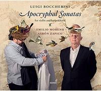Emilio Moreno; Aaron Zapico - Luigi Boccherini - Apocryphal Sonatas