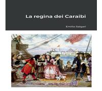 Emilio Salgari La regina dei Caraibi Paperback Book Emilio Salgari Multicolor