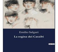 Emilio Salgari La regina dei Caraibi Paperback Book Emilio Salgari Multicolor