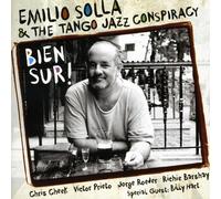 Emilio Solla & The Tango Jazz Conspiracy - Bien Sur!