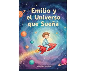 Emilio y el Universo que Sueña