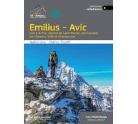 Emilius-Avic. Conca di Pila, Vallone de Saint-Marcel, Val Clavalité, Val Chalamy, Valle di Champorcher (Vie normali. Valle d'Aosta)