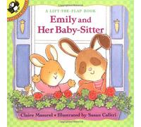Emily And Her Babysitter (Lift the Flap Book)