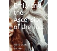 Emily and the Ascension of the Tarc