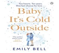Emily Bell Baby It's Cold Outside : The heartwarming & uplifting love story Emily Bell Multicolor