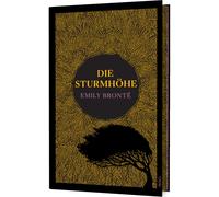 Emily Bront&eum Die Sturmhöhe: Roman Der Klassiker über grenzenlose (Hardback)