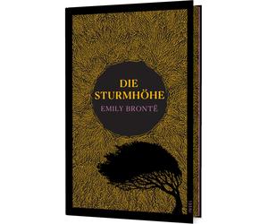 Emily Bront&eum Die Sturmhöhe: Roman Der Klassiker über grenzenlose (Hardback)