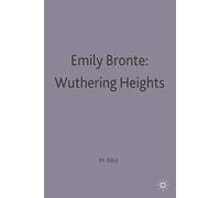 Emily Bronte: Wuthering Heights: 68 (Casebooks Series)