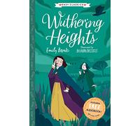 Wuthering Heights (Easy Classics): (The Complete Bronte Sisters Children's Collection 1)