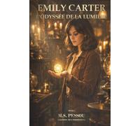 Emily Carter: L'Odyssée de la Lumière