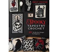 Emily Chavez - Spooky Tapestry Crochet 20 To-Die-For Designs for Beg - D245z