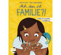 Emily Claire V& Ach, das ist Familie?: Vielfalt, Zusammenleben und A (Hardback)