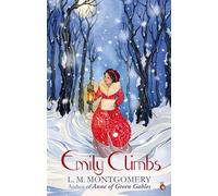 Emily Climbs: A Virago Modern Classic (Emily Trilogy)