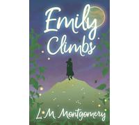 Emily Climbs (Emily Starr)