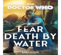 Emily Cook Doctor Who: Fear Death by Water Hardback Book Emily Cook Multicolor