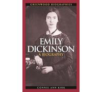 Emily Dickinson: A Biography (Greenwood Biographies)