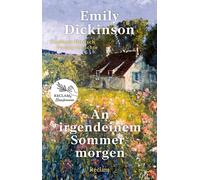 Emily Dickinson An irgendeinem Sommermorgen. Poems/Gedichte. Englisch (Hardback)