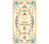 Emily Dickinson Selected Poems of Emily Dickinson (Paperback)