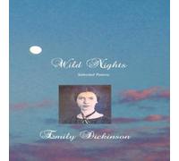 Emily Dickinson Wild Nights: Selected Poems Paperback Book Emily Dickinson Multicolor