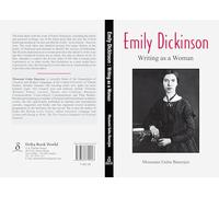 Emily Dickinson: Writing as a Woman
