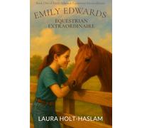 Emily Edwards Equestrian Extraordinaire