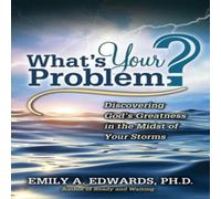Emily Edwards What's Your Problem? Discovering God's Greatness in the Midst of Emily Edwards Multicolor